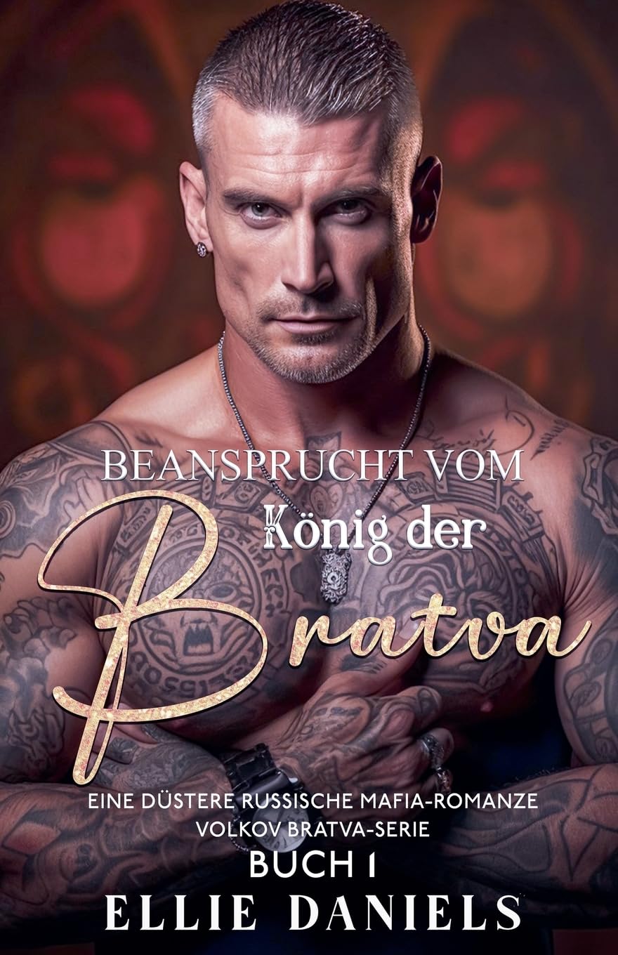 Beansprucht vom König der Bratva: Ein Altersunterschied, Alphamännchen, Dunkle Russische Mafia-Romanze (Volkov Bratva-Serie, Band 1) Contemporary literature