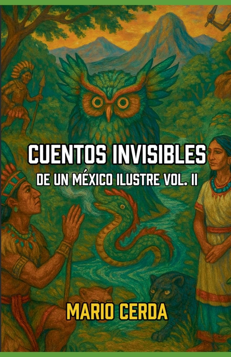 Cuentos Invisibles De un México Ilustre Vol. II Fantasy & Sci-Fi