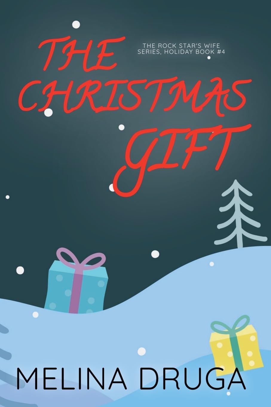 The Christmas Gift (The Rock Star's Wife #6.2) Holiday Reading