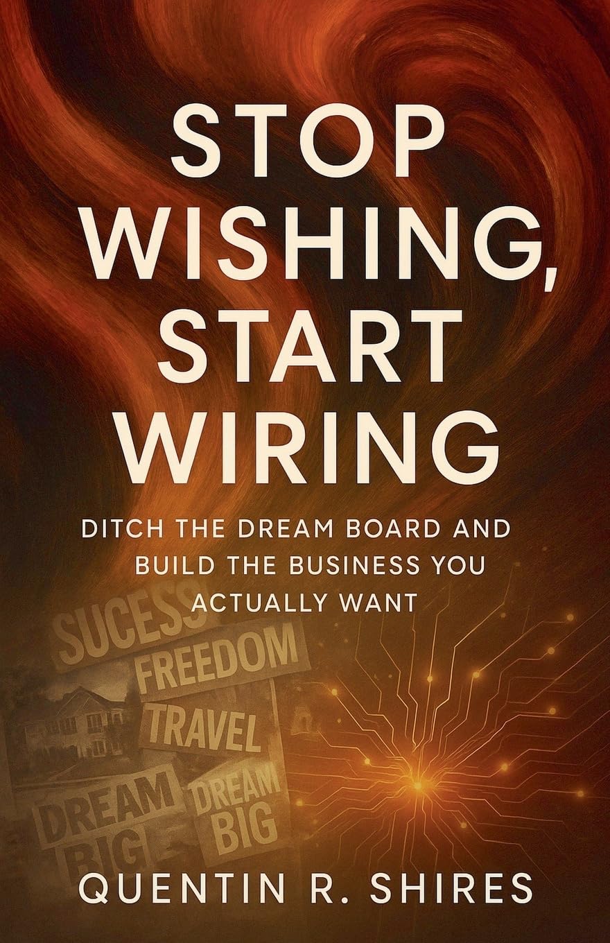 Stop Wishing, Start Wiring Business, Finance & Career