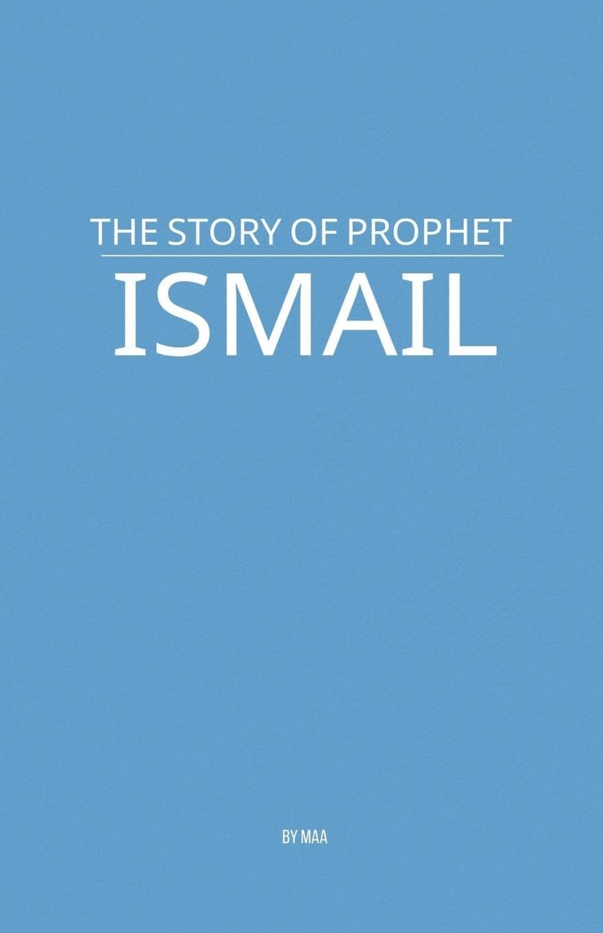 The Story of Prophet Ismail Social Sciences