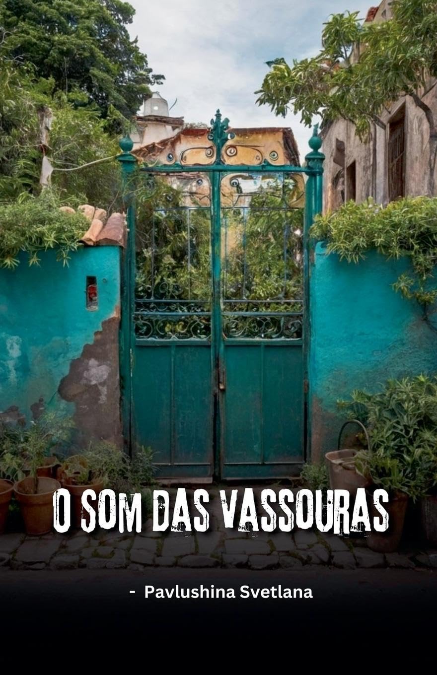 O Som das Vassouras Historical Fiction