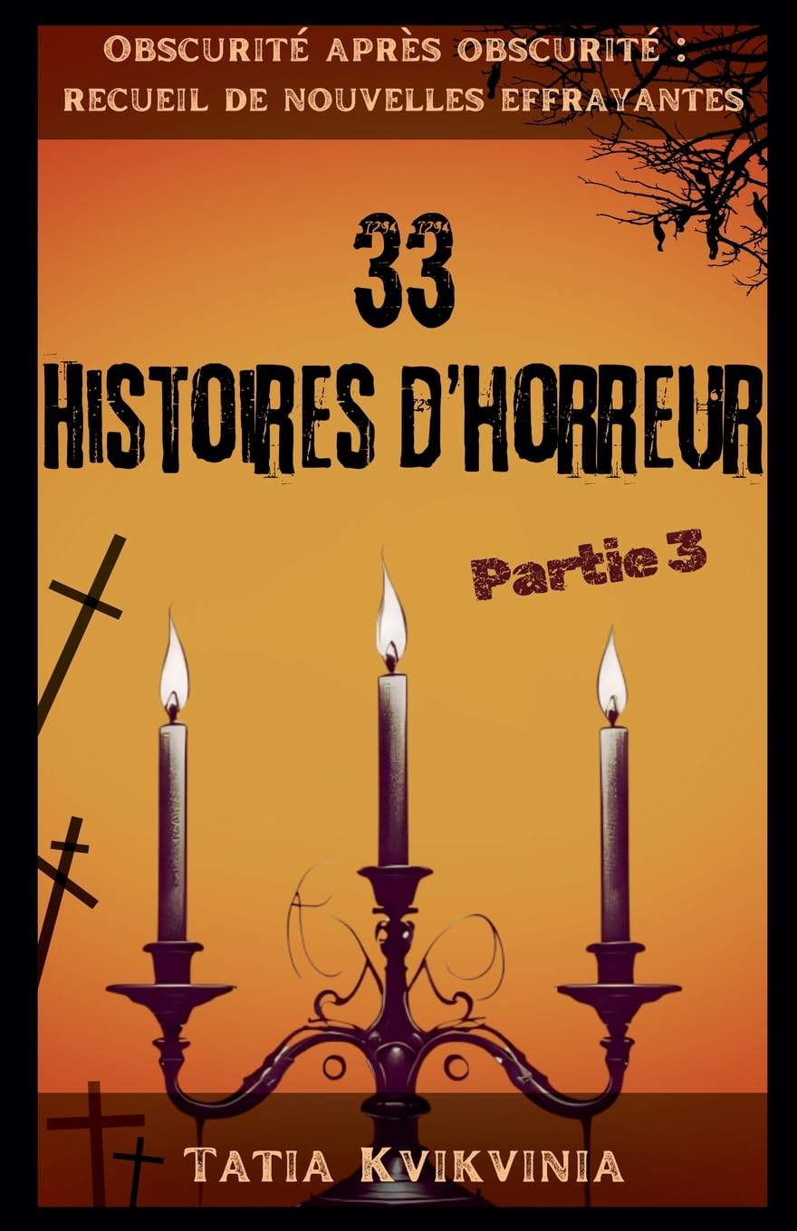 33 Histoires d'horreur - Partie 3 Horror & Mystery