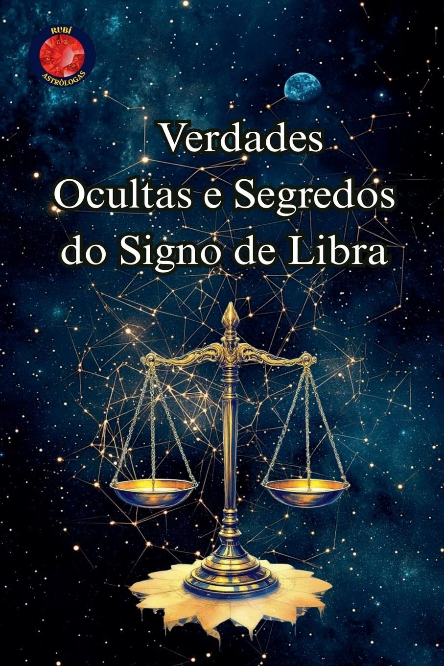 Verdades Ocultas e Segredos do Signo de Libra Religion & Esotericism