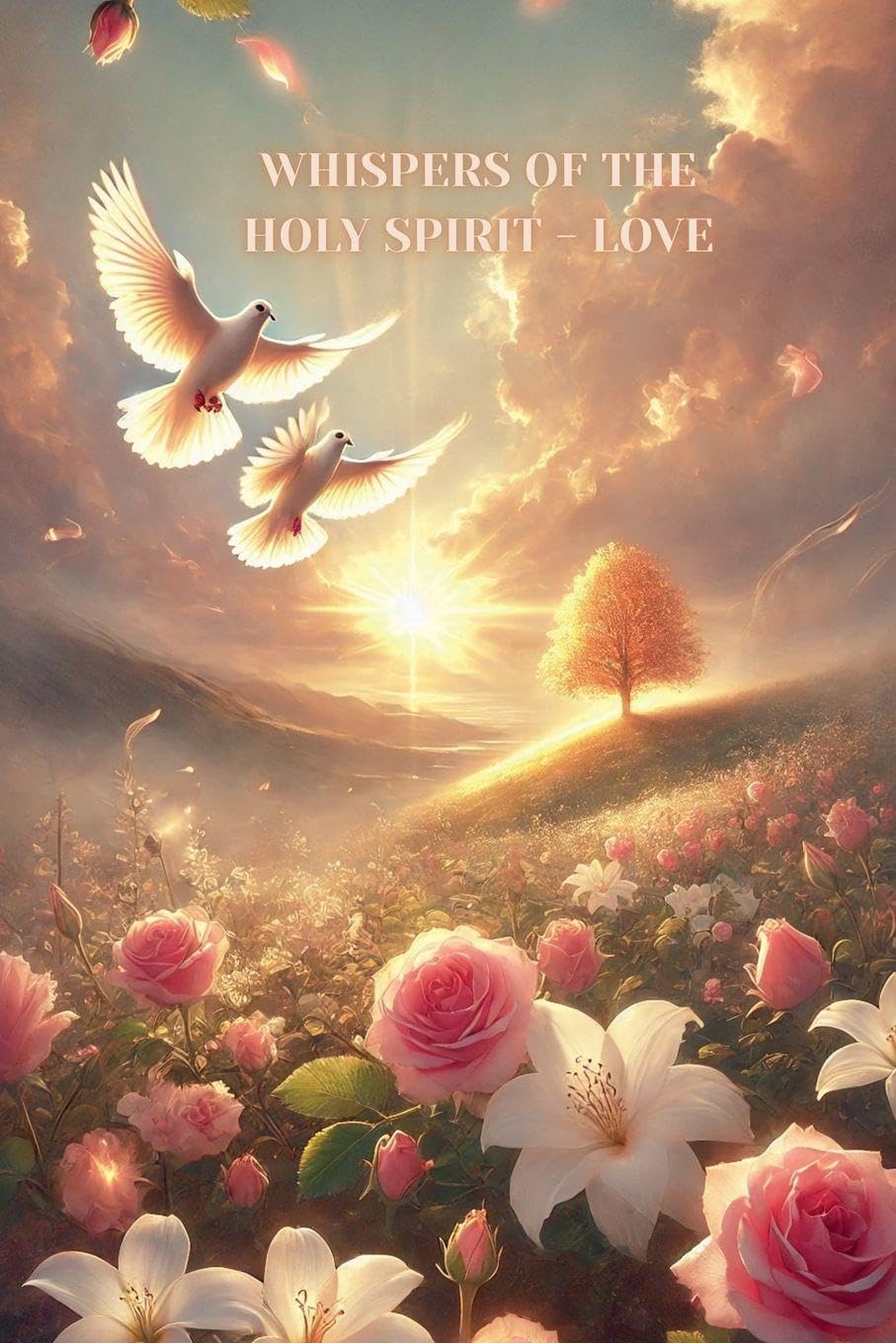 Whispers of the Holy Spirit - Love Religion & Esotericism