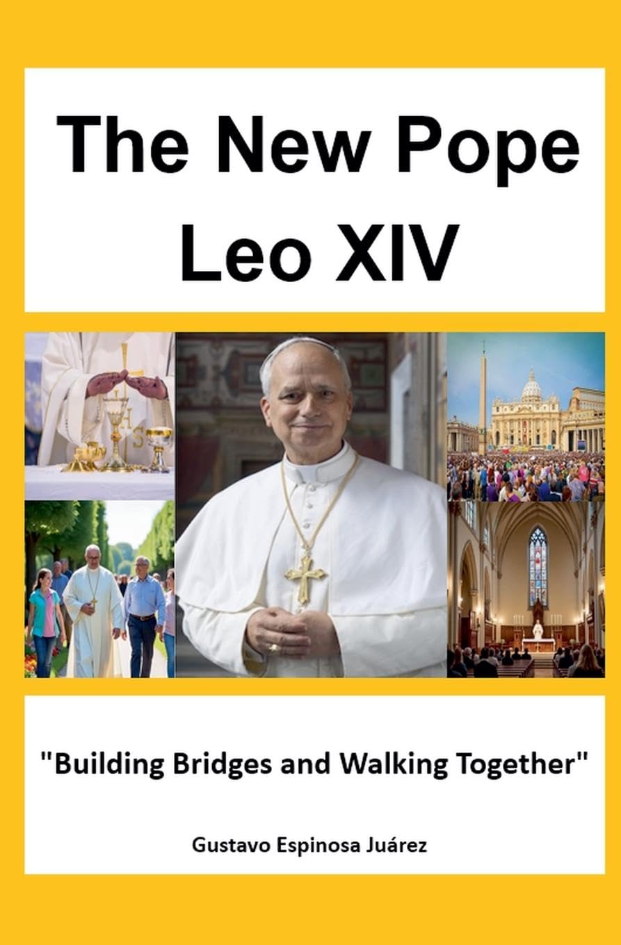 The New Pope  Leo XIV  "Building Bridges and Walking Together" Religion & Esotericism