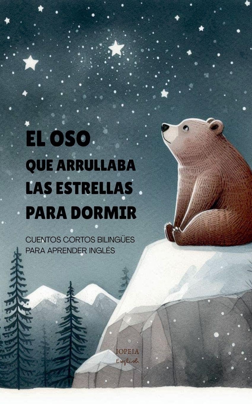 El Oso que Arrullaba las Estrellas para Dormir Foreign Languages ​​& Dictionaries