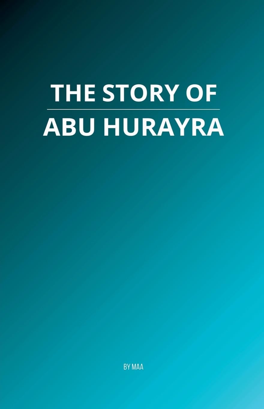 The Story of Abu Hurayra Religion & Esotericism