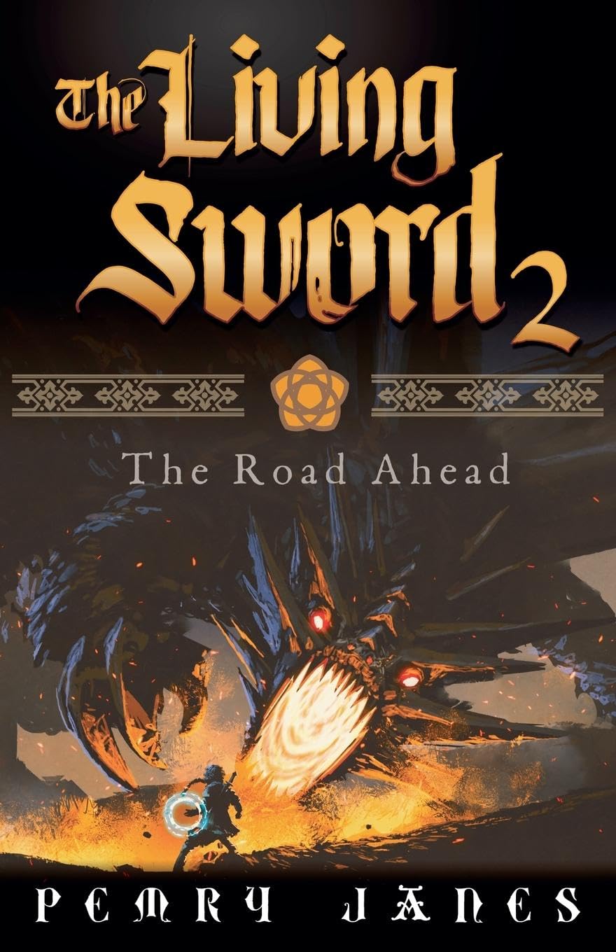 The Living Sword 2 - The Road Ahead Historical Fiction