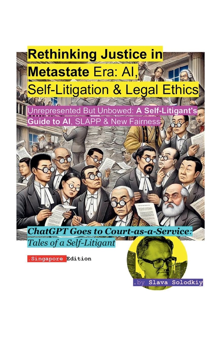 Justice in Metastate Era: AI, Self-Litigation & Legal Ethics Law