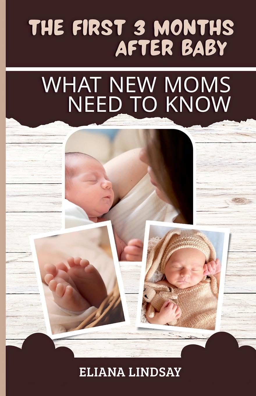 The First 3 Months After Baby Parents & Children