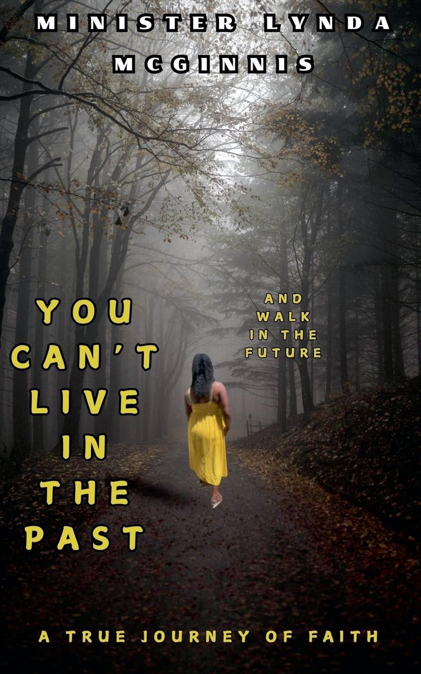 You Can't Live In The Past and Walk In The Future Politics & Society