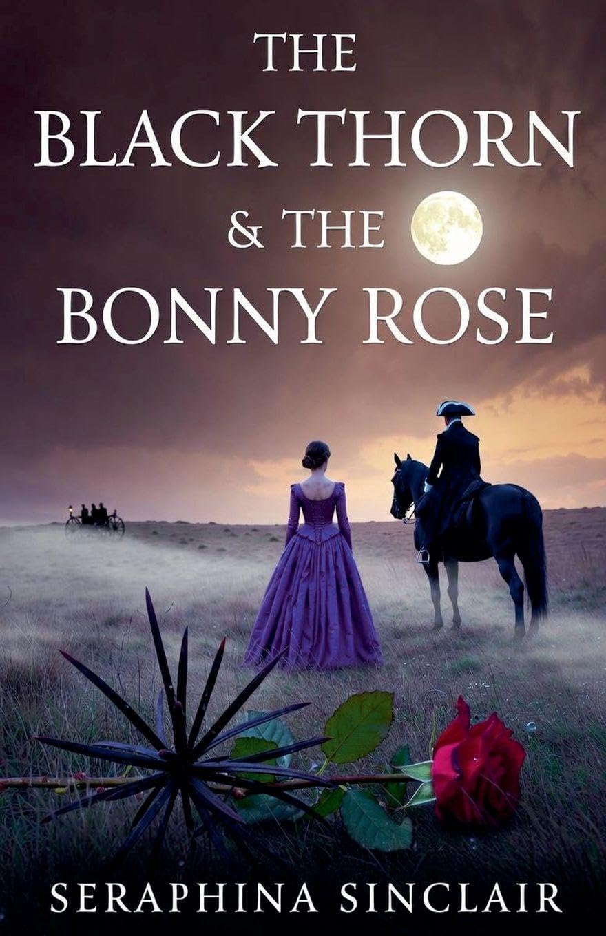 The Black Thorn & The Bonny Rose Historical Fiction