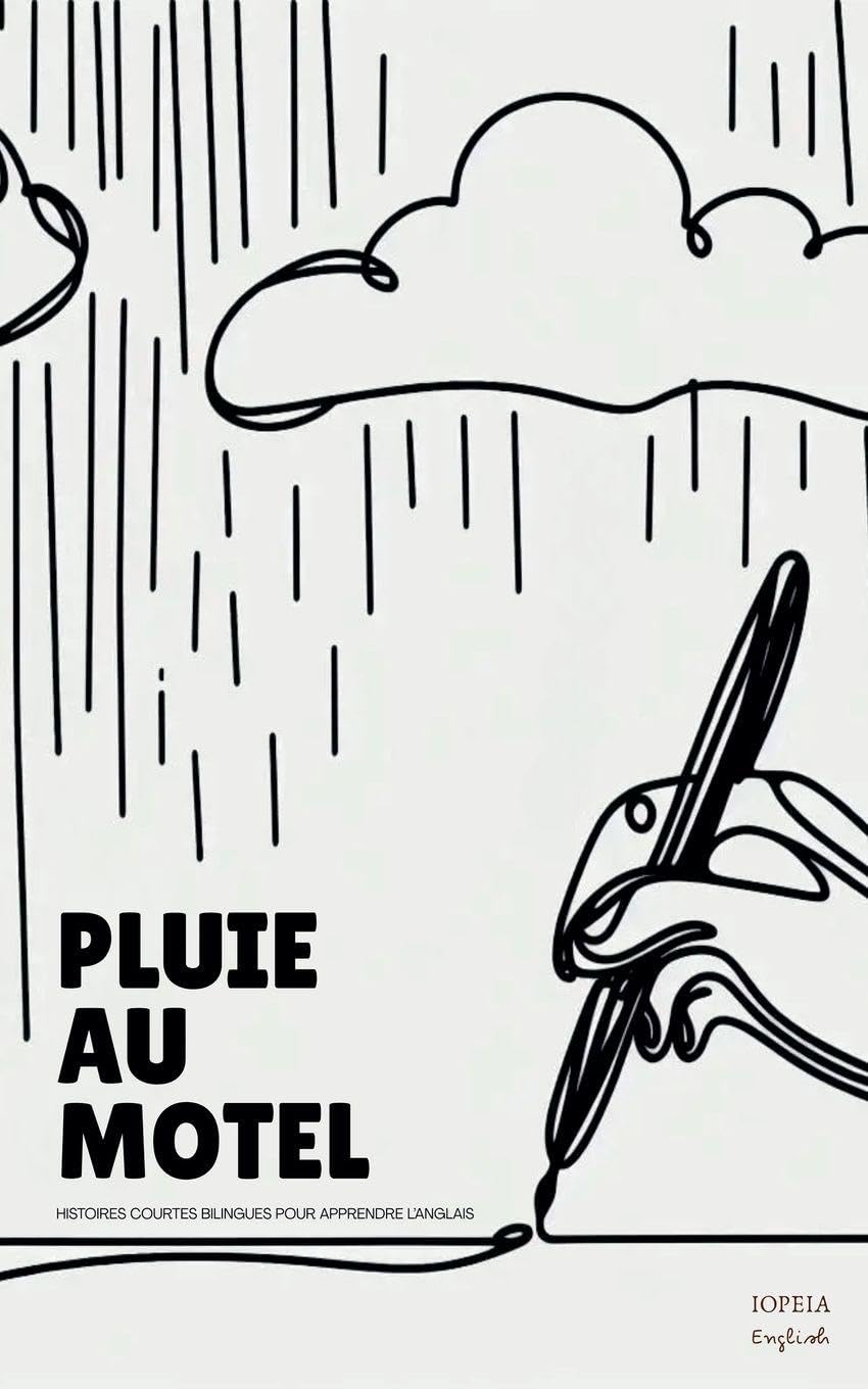 Pluie Au Motel: Histoires Courtes Bilingues Pour Apprendre L'Anglais Foreign Languages ​​& Dictionaries