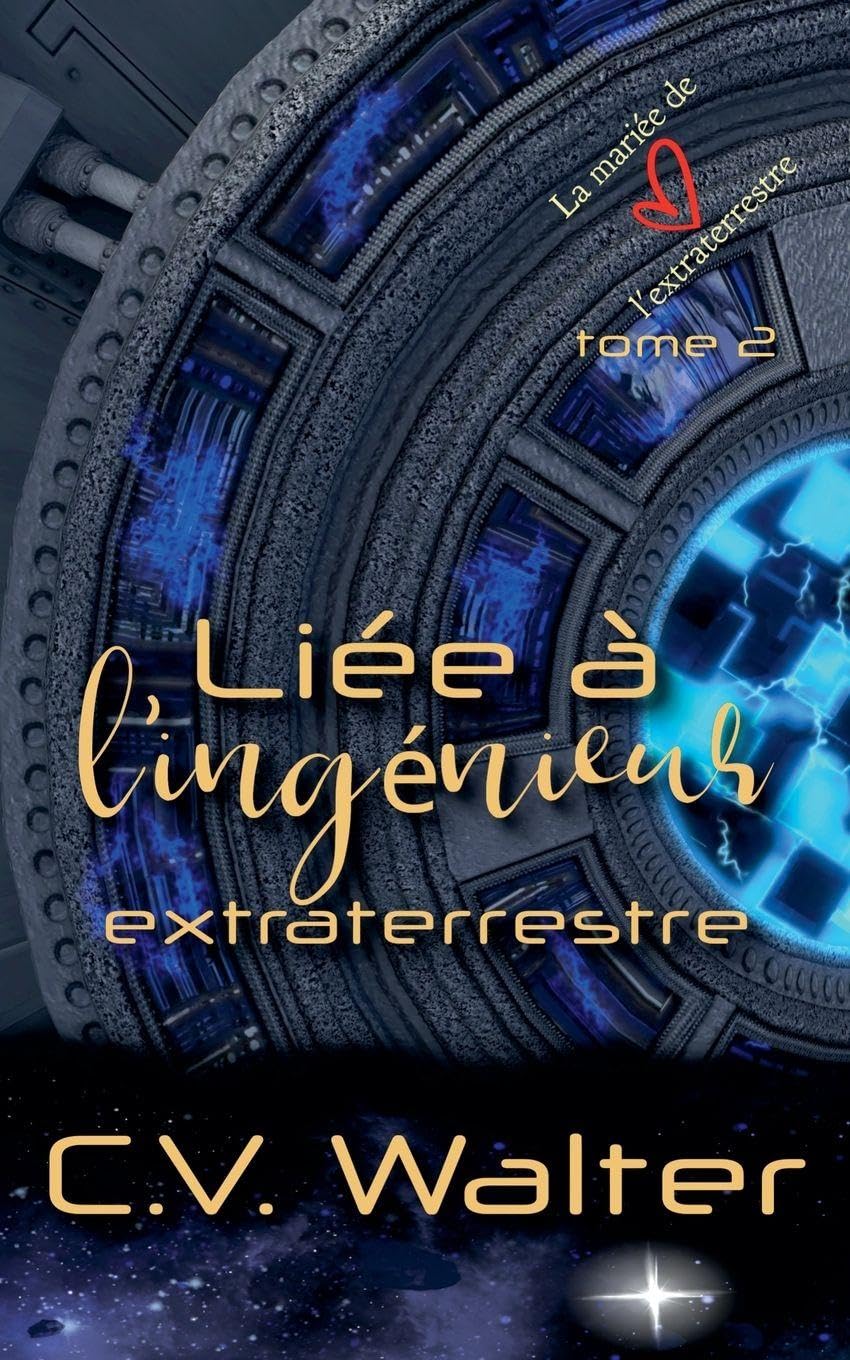 Liée à l'ingénieur extraterrestre (La Mariée de l'Extraterrestre) Contemporary literature