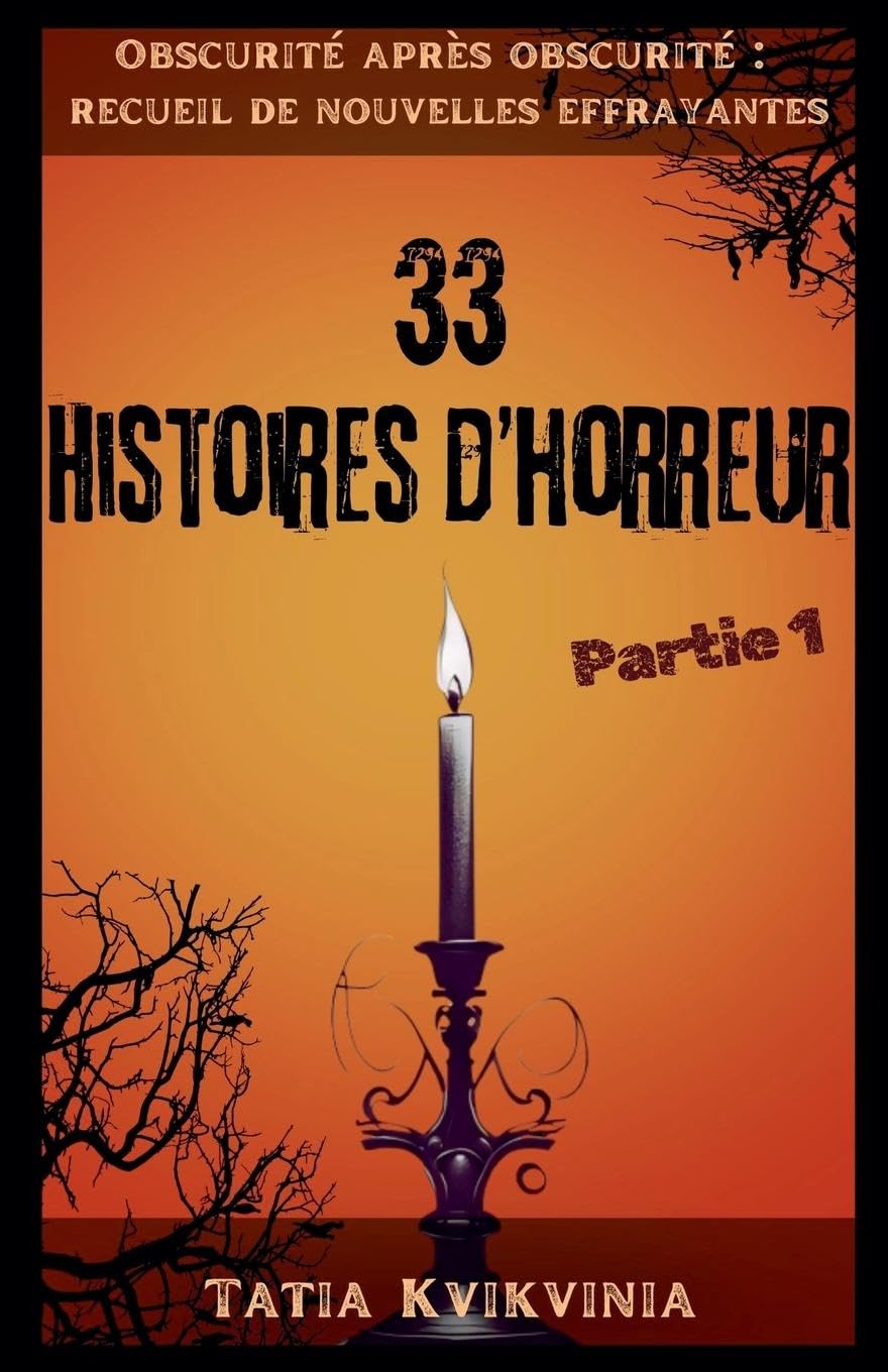 33 Histoires d'horreur - Partie 1 Horror & Mystery