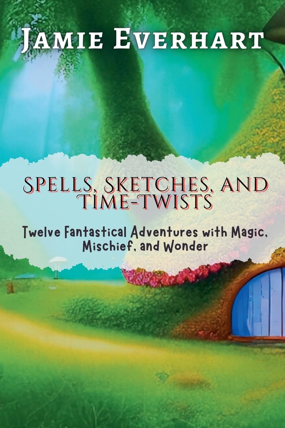 Product Image: Spells, Sketches, and Time-Twists