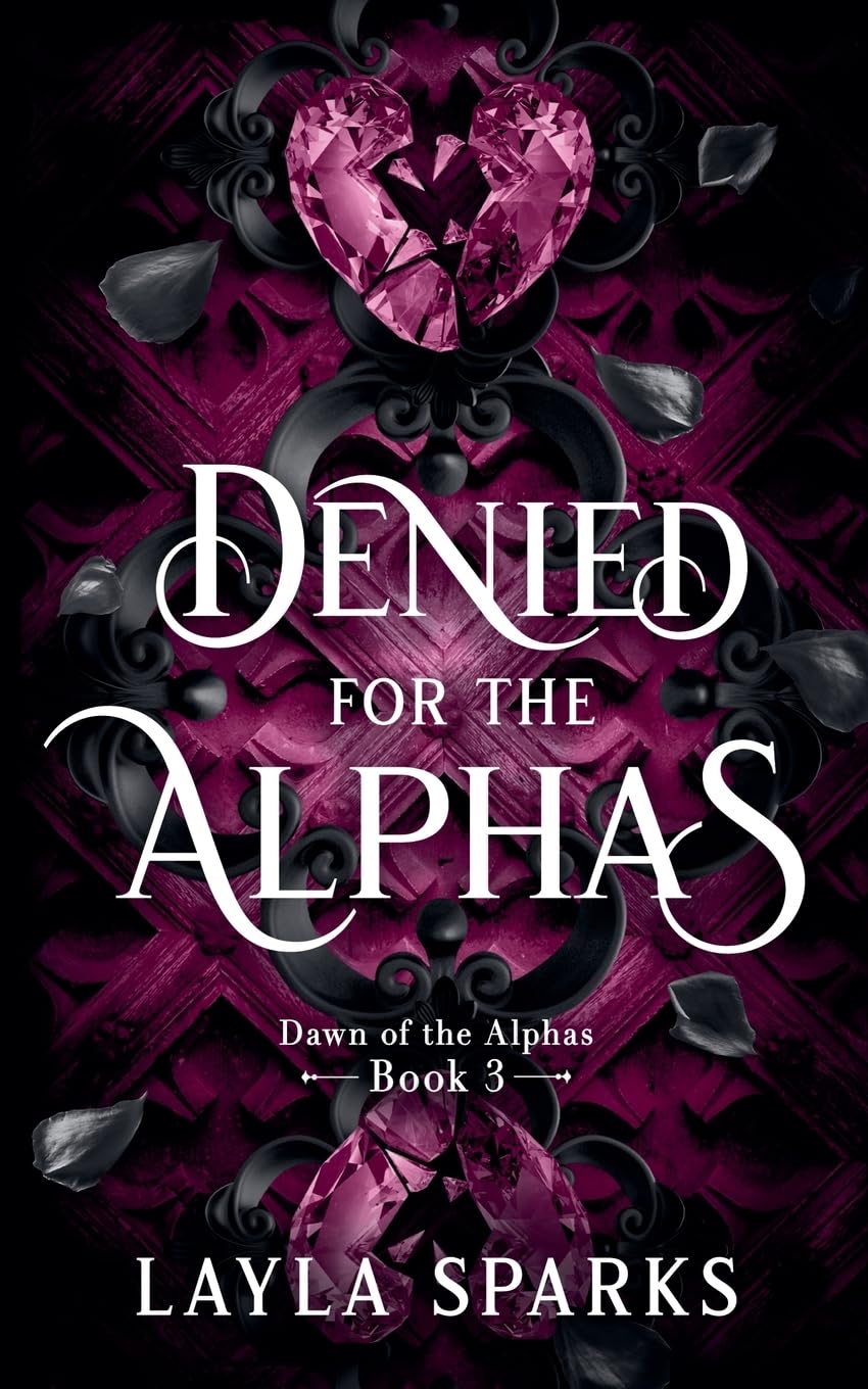 Denied by The Alphas (Dawn of the Alphas, Band 3) Social Sciences