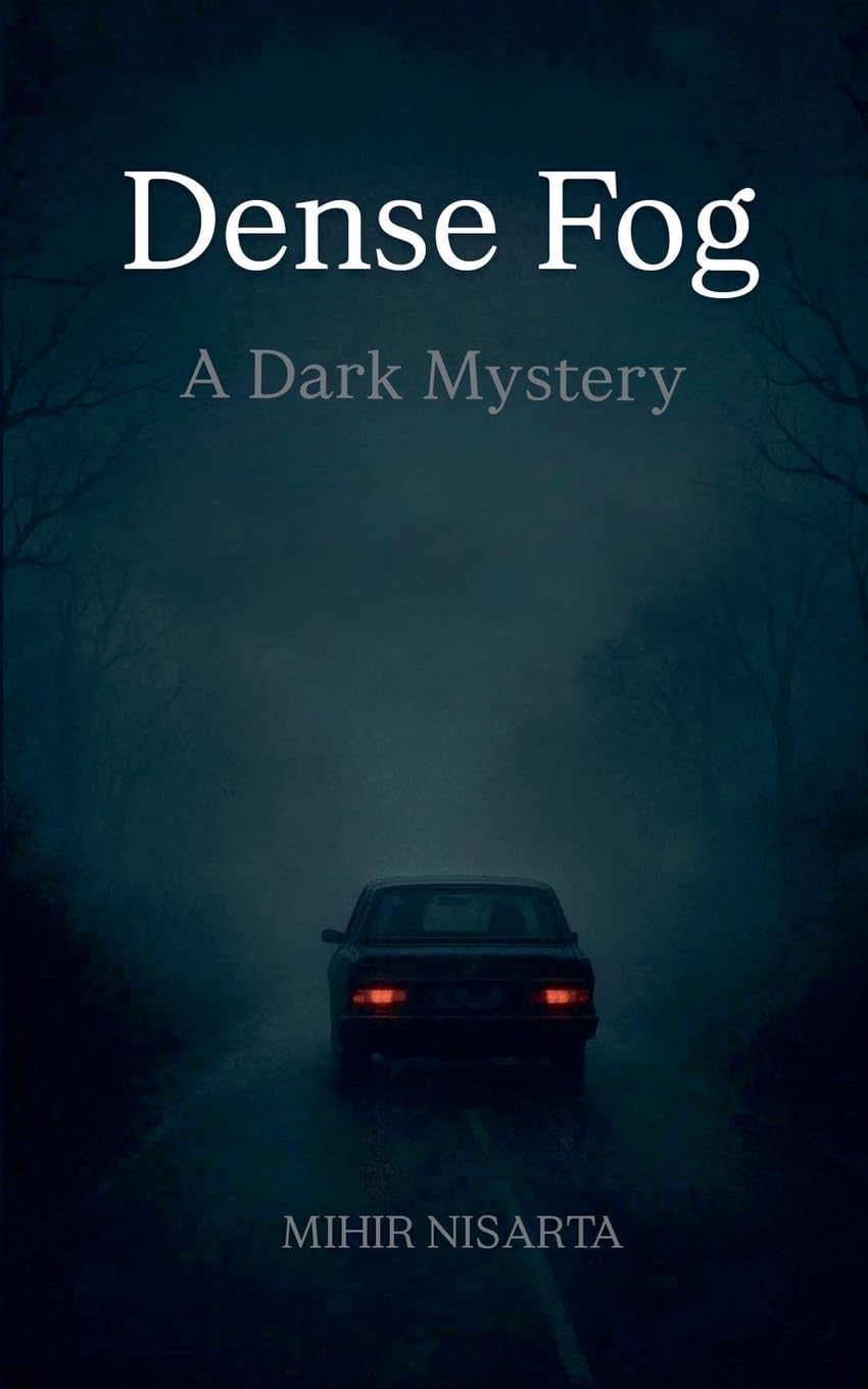 Dense Fog - A Dark Mystery Fiction