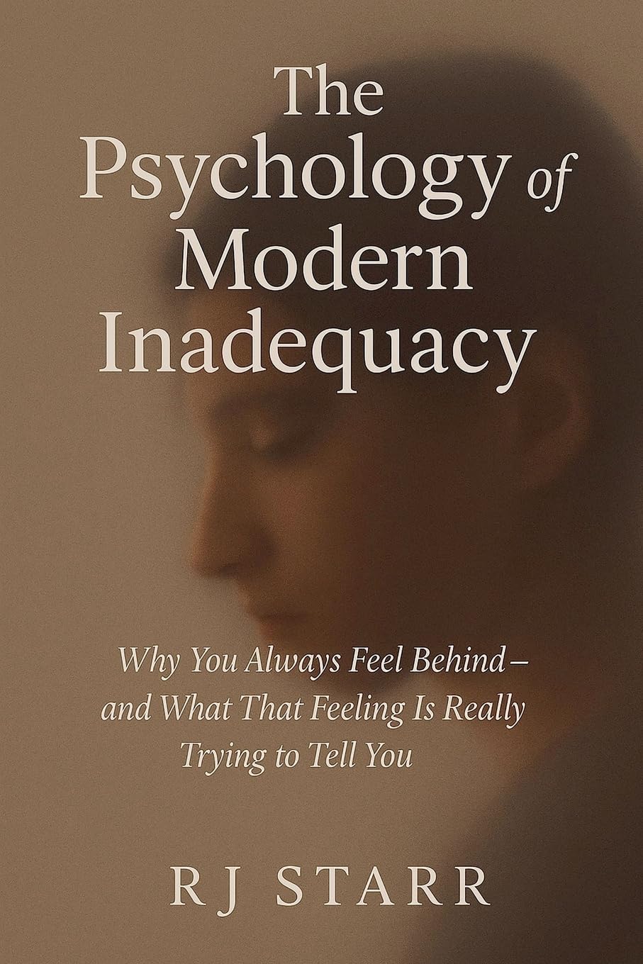 The Psychology of Modern Inadequacy Social Sciences