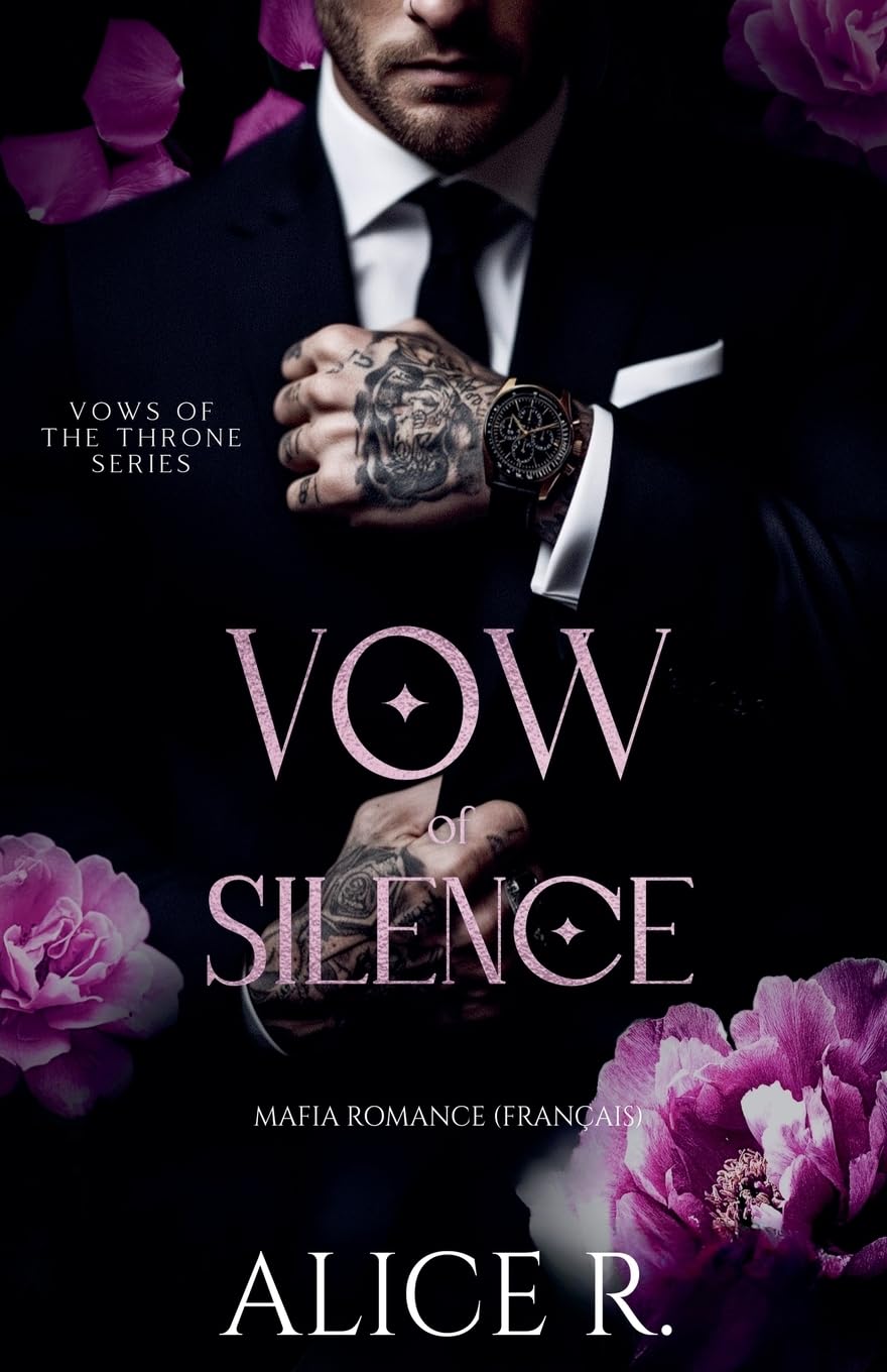 Vow of Silence: Mafia Romance (Français) (Vows of the Throne (Français)) Contemporary literature