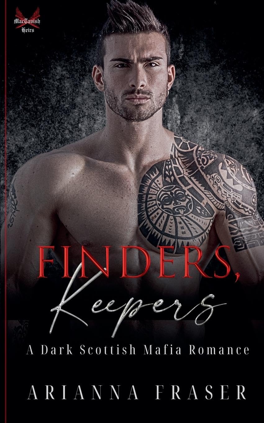 Finders, Keepers - A Dark Scottish Mafia Romance Classics