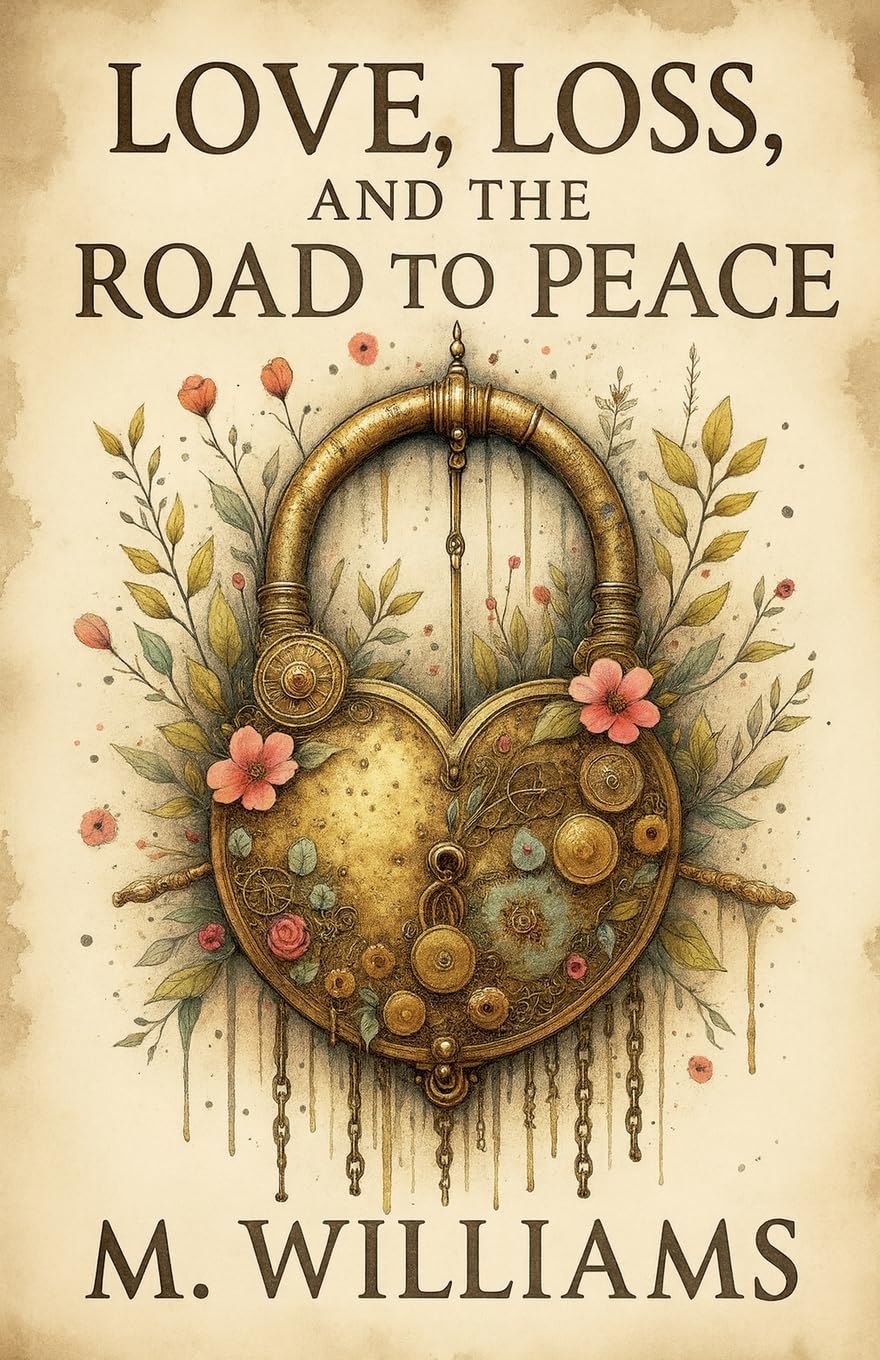 Love, Loss, and the Road to Peace Poetry