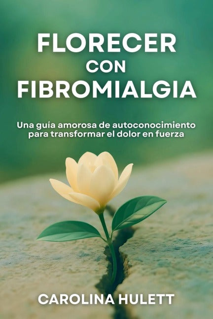 FLORECER CON FIBROMIALGIA Health, Nutrition & Fitness