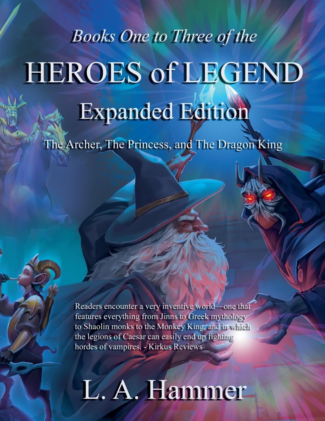 Books One to Three of the Heroes of Legend; Expanded Edition Historical Fiction