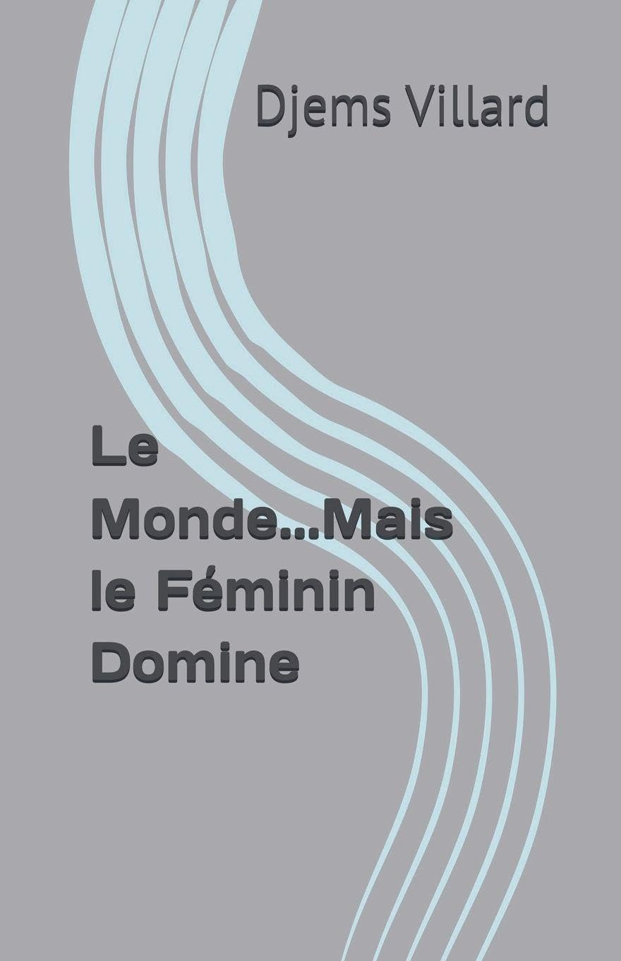 Le Monde...Mais le Féminin Domine Books