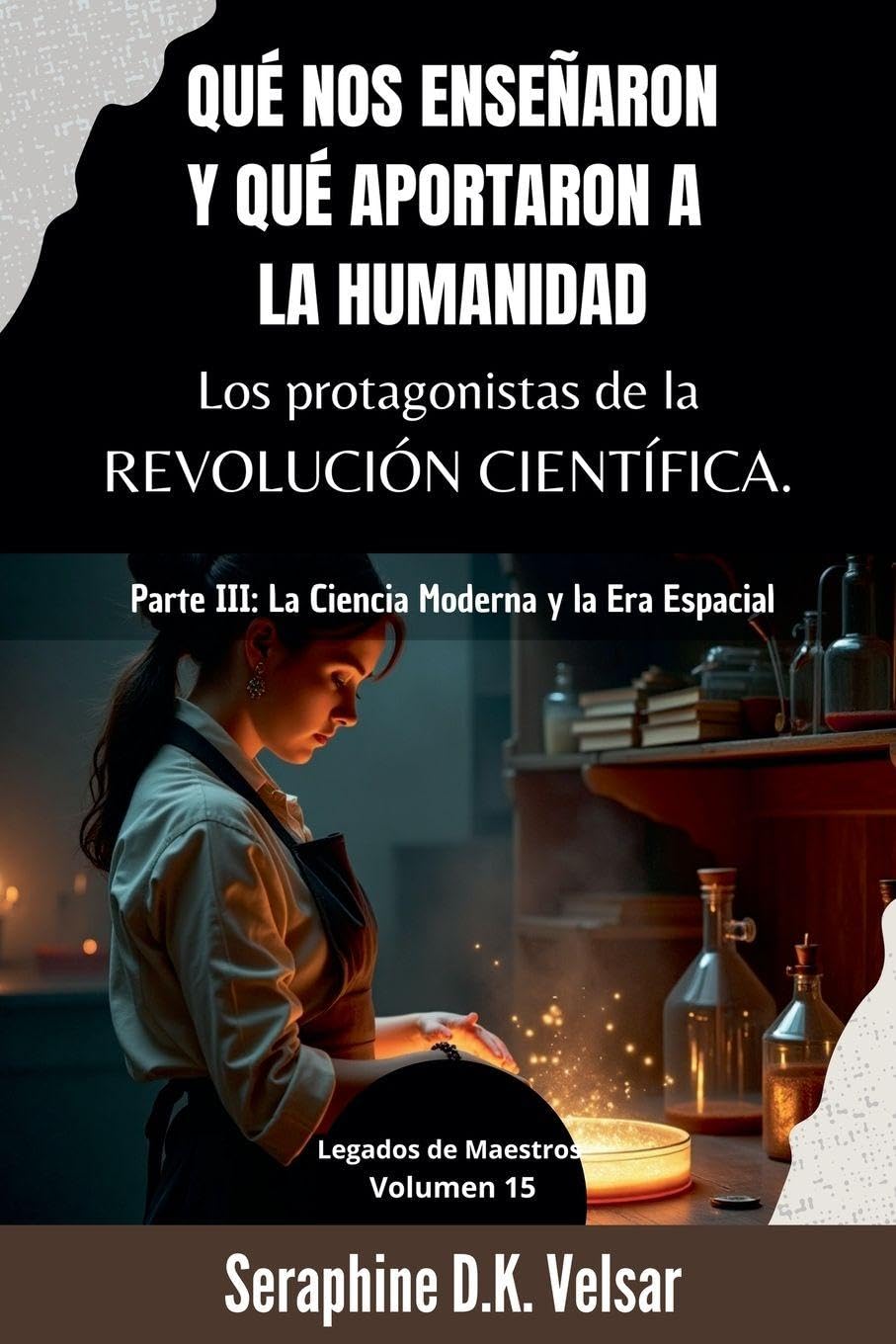 Qué nos enseñaron y qué aportaron a la humanidad los protagonistas de la Revolución Científica. Parte III Memories