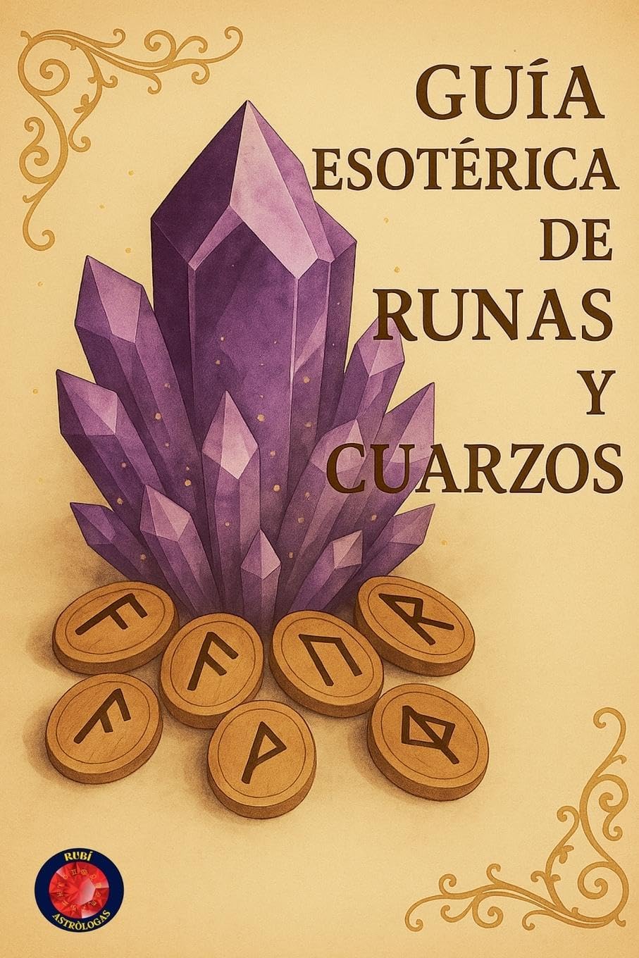 Guía Esotérica de Runas y Cuarzos Religion & Esotericism