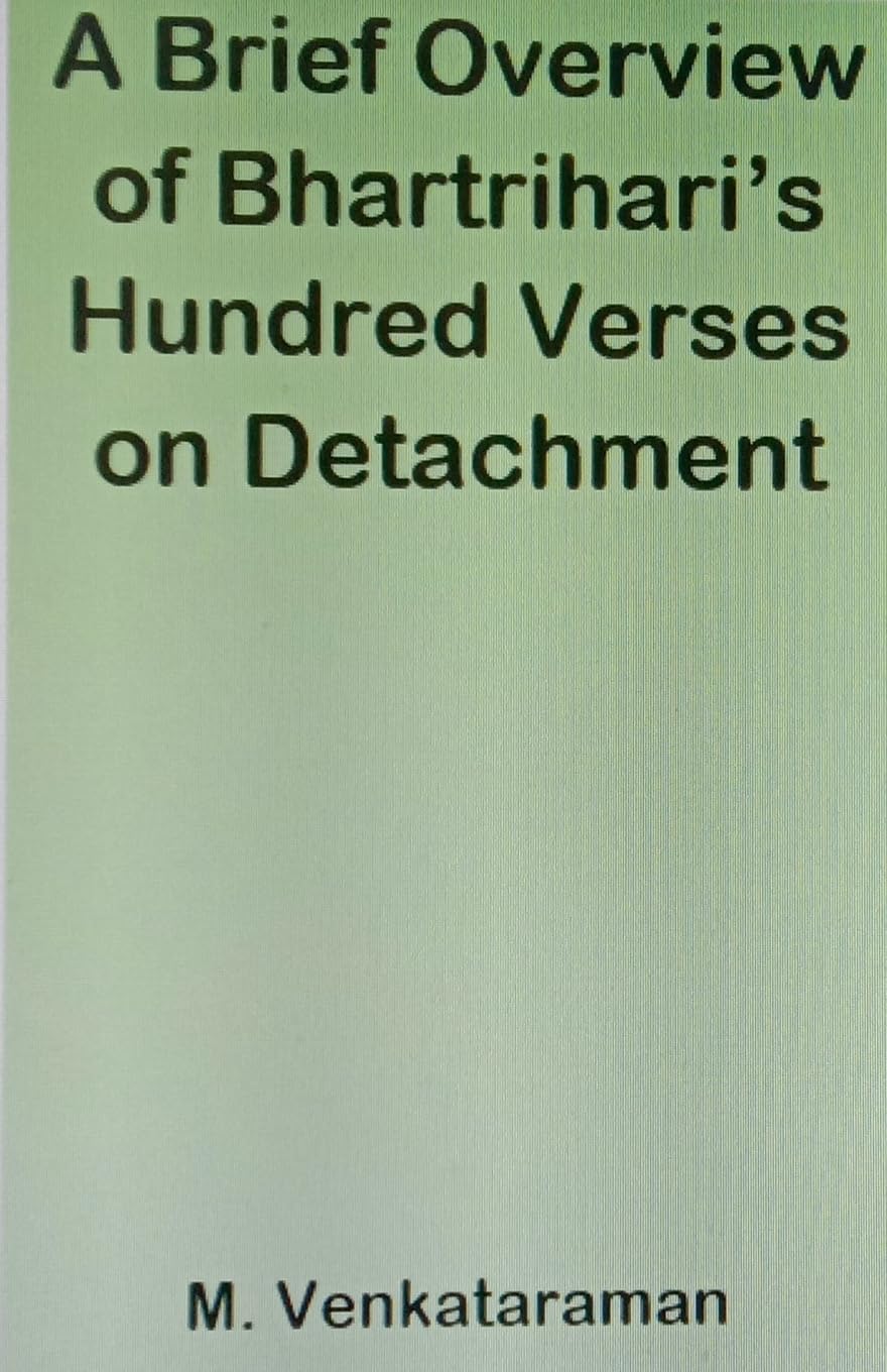 A Brief Overview of Bhartrihari's Hundred Verses on Detachment Religion & Esotericism