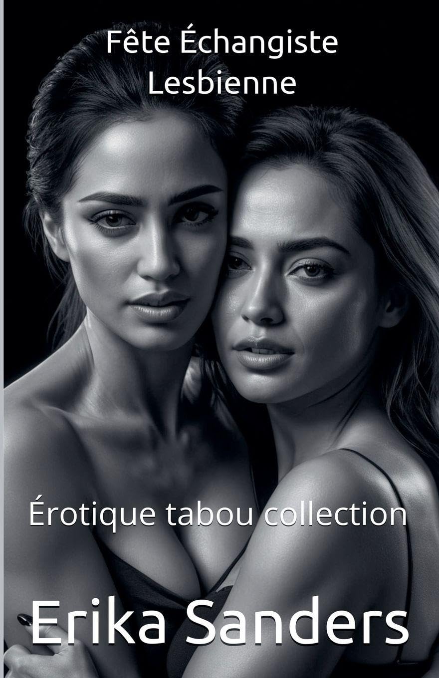 Fête Échangiste Lesbienne (Érotique Tabou Collection) Eroticism