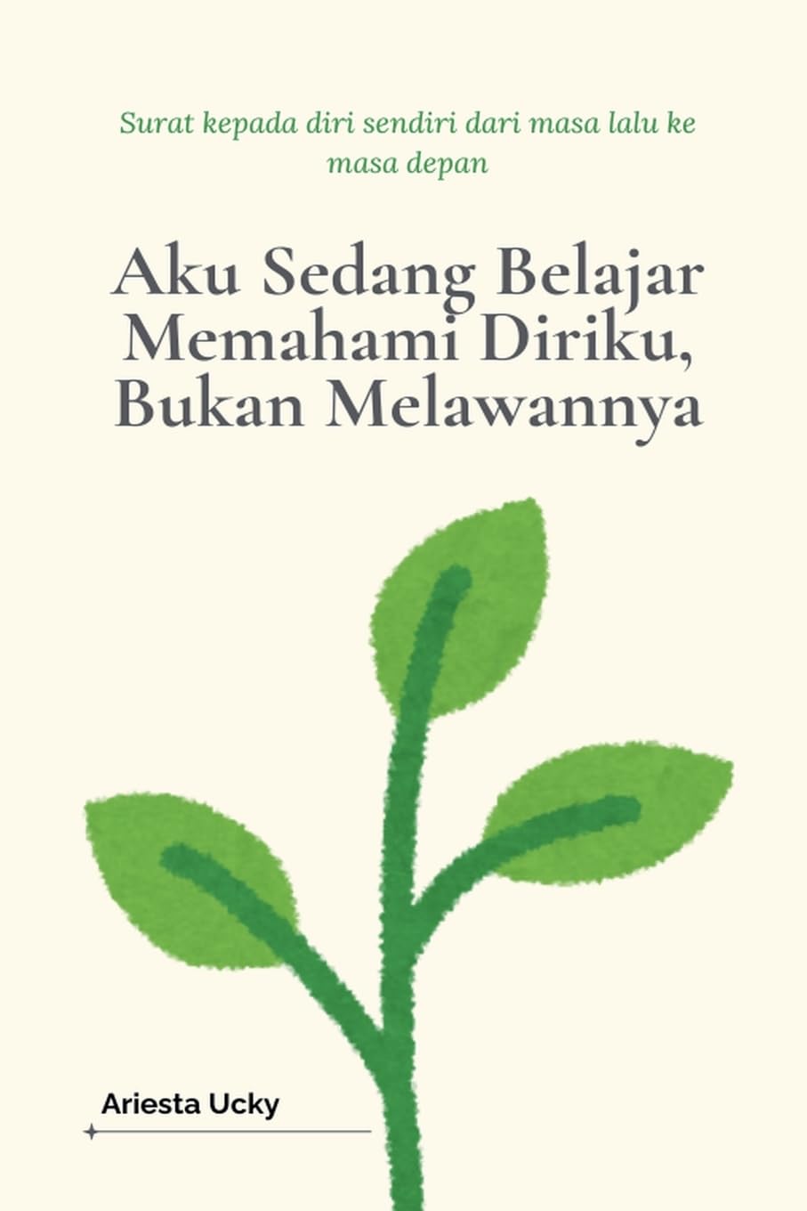 Aku Sedang Belajar Memahami Diriku, Bukan Melawannya Business, Finance & Career