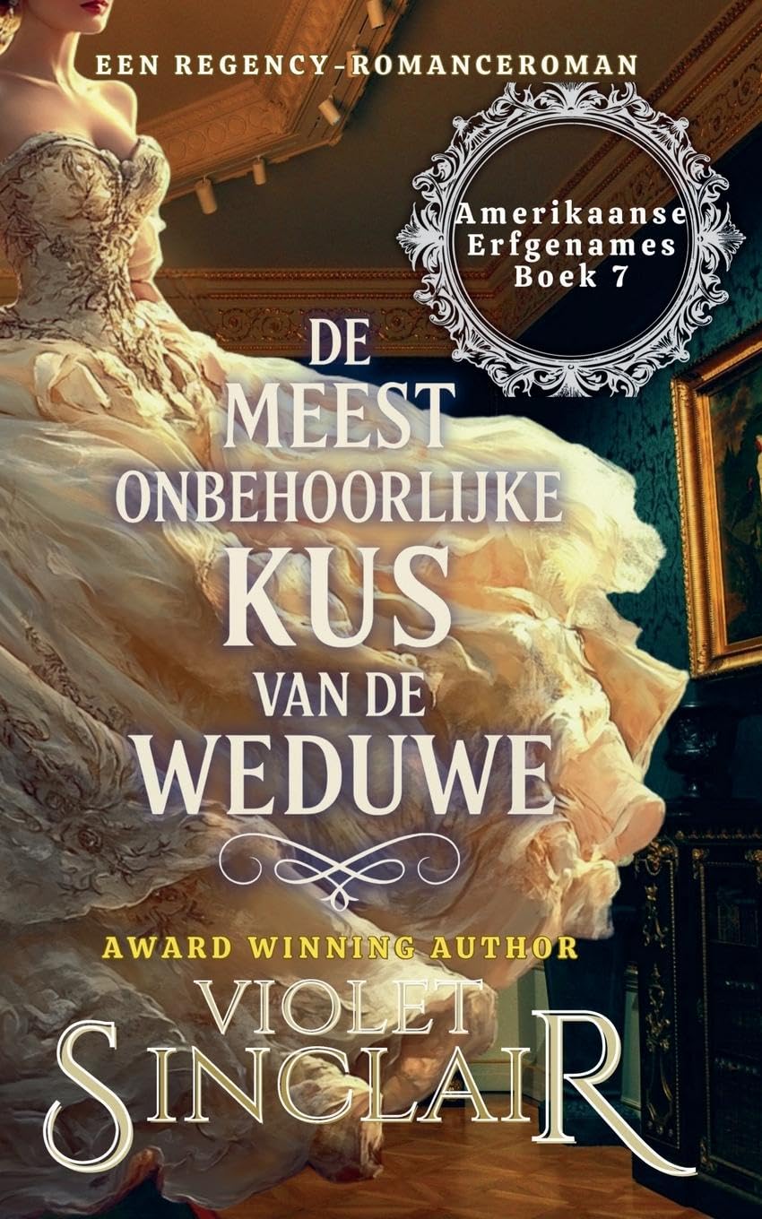 De Meest Onbehoorlijken Kus van de Weduwe Historical Fiction