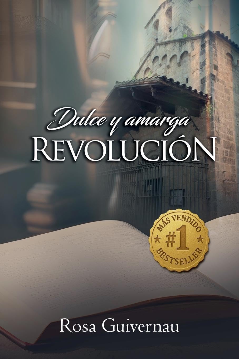 DULCE Y AMARGA REVOLUCIÓN Historical Fiction