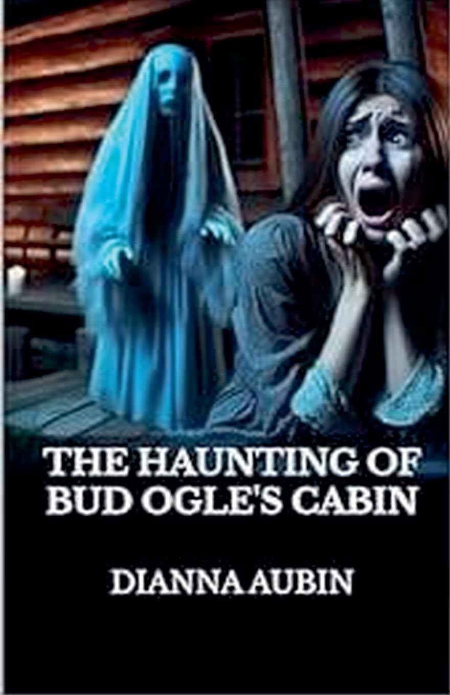 The Haunting of Bud Ogle's Cabin Horror & Mystery