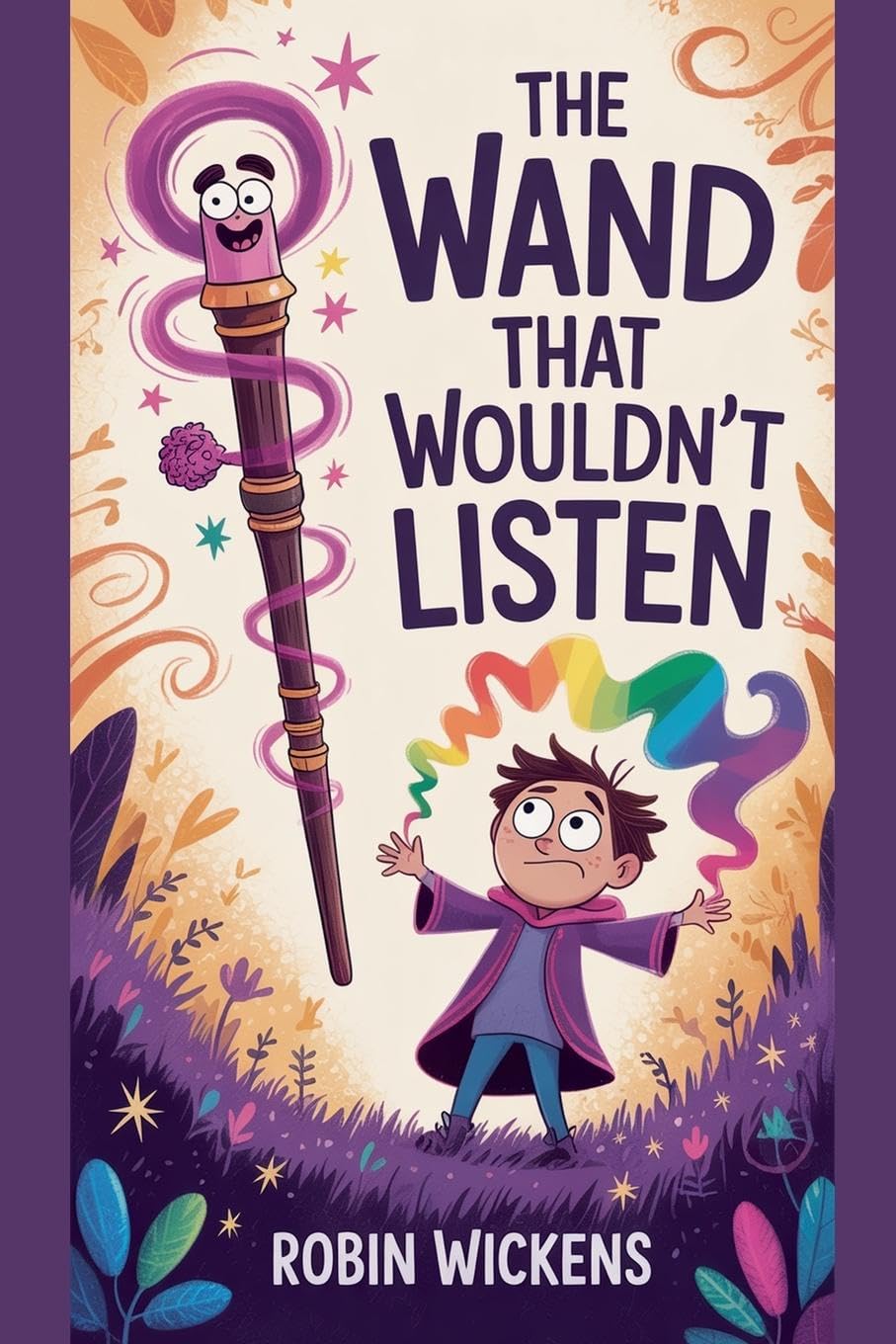 The Wand That Wouldn't Listen Novels & Short Stories