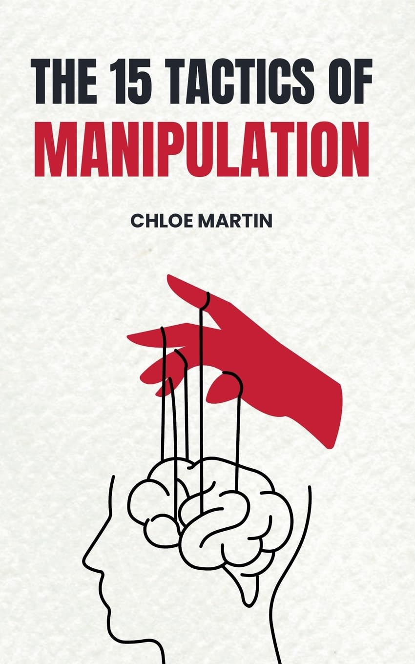 The 15 Tactics of Manipulation Partnership & Love