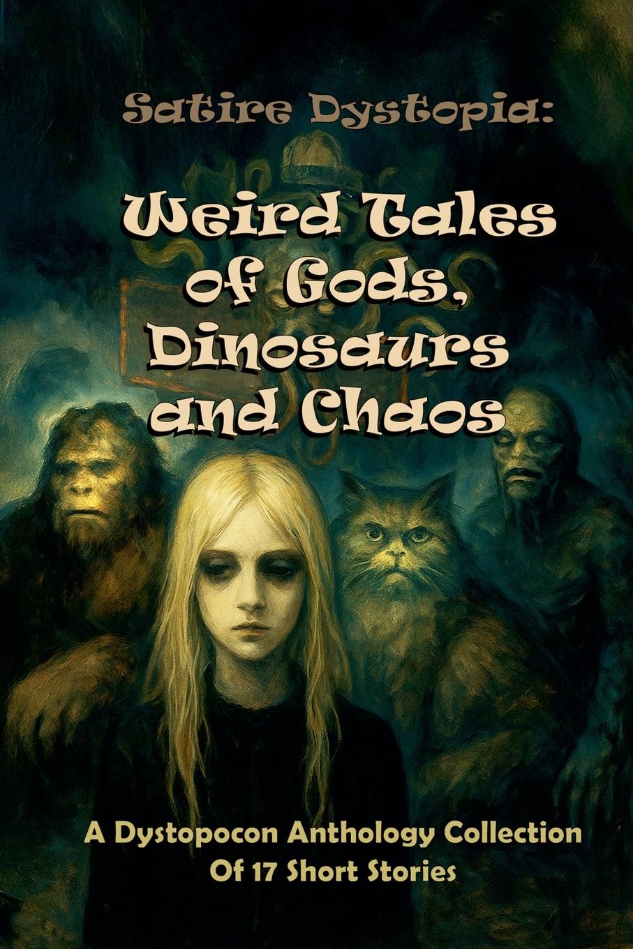 Satire Dystopia Weird Tales of Gods, Dinosaurs and Chaos Humour & Satire