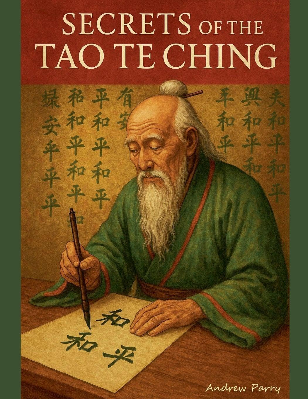 Secrets of the Tao Te Ching Philosophy