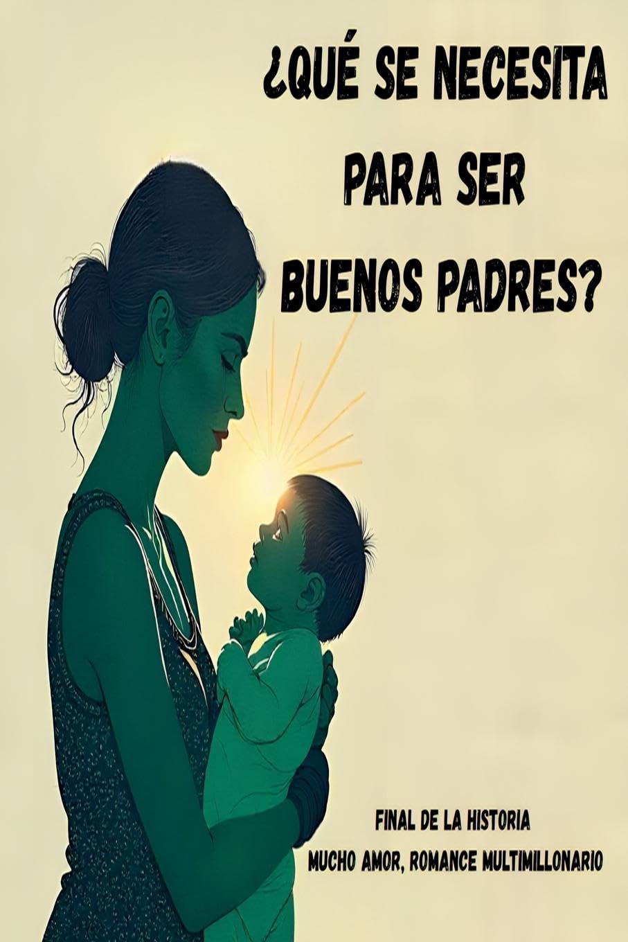¿Qué se necesita para ser buenos padres? Contemporary literature