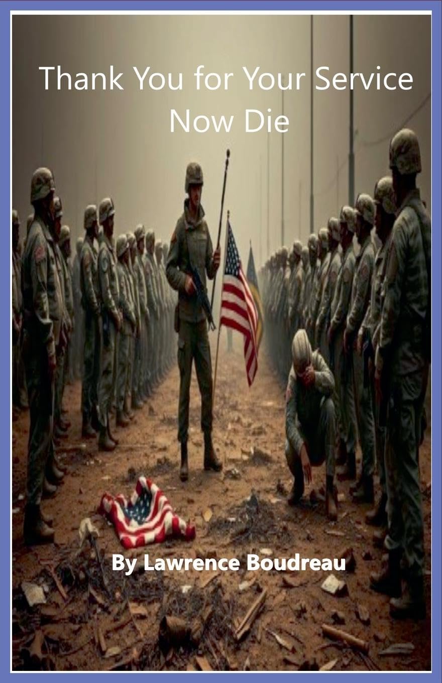 Thank You for Your Service Now Die Lifestyle