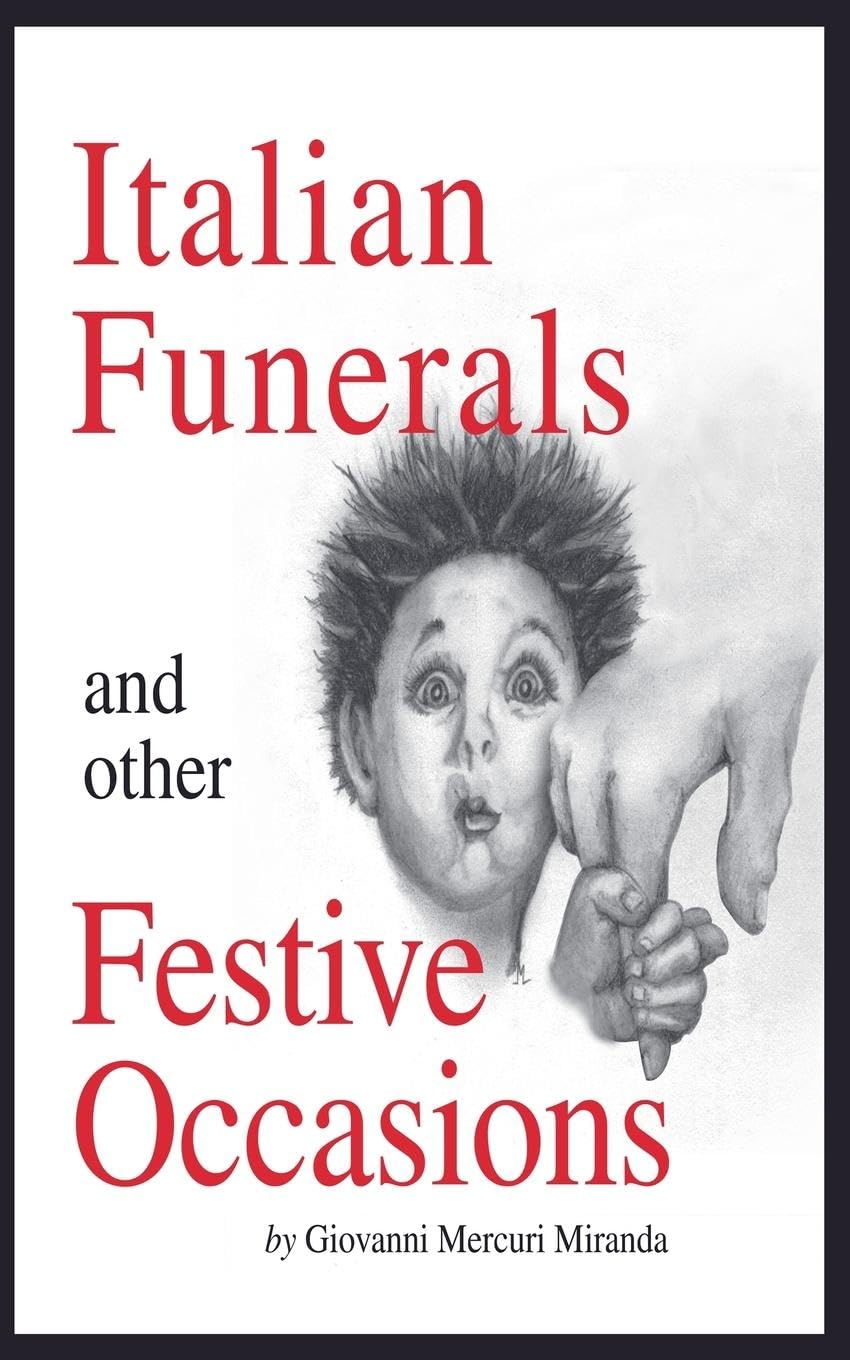 Italian Funerals and Other Festive Occasions Art & Literature