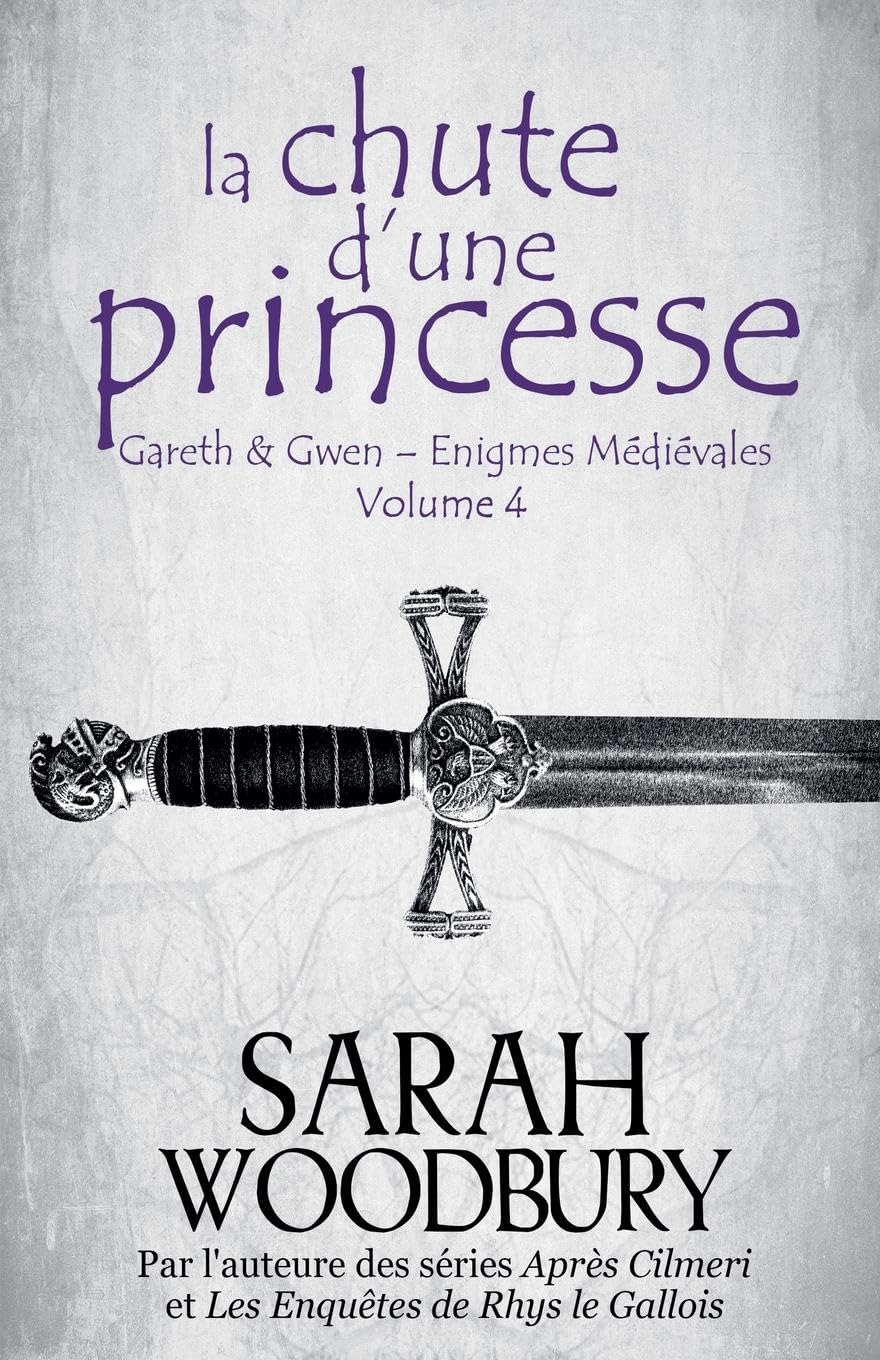 La Chute d'une Princesse (Gareth & Gwen - Enigmes Médiévales) Historical Fiction