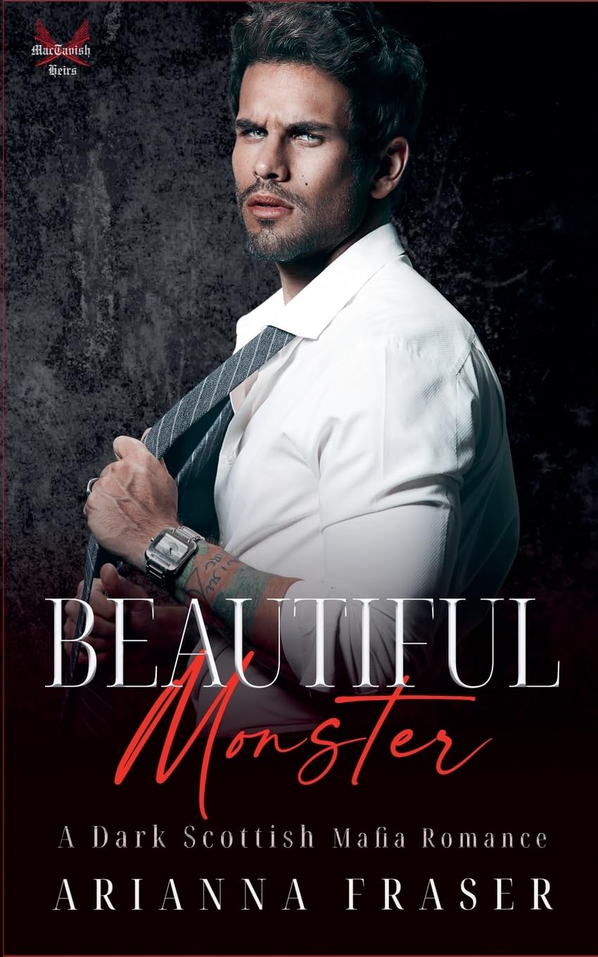 Beautiful Monster - A Dark Scottish Mafia Romance Historical Fiction