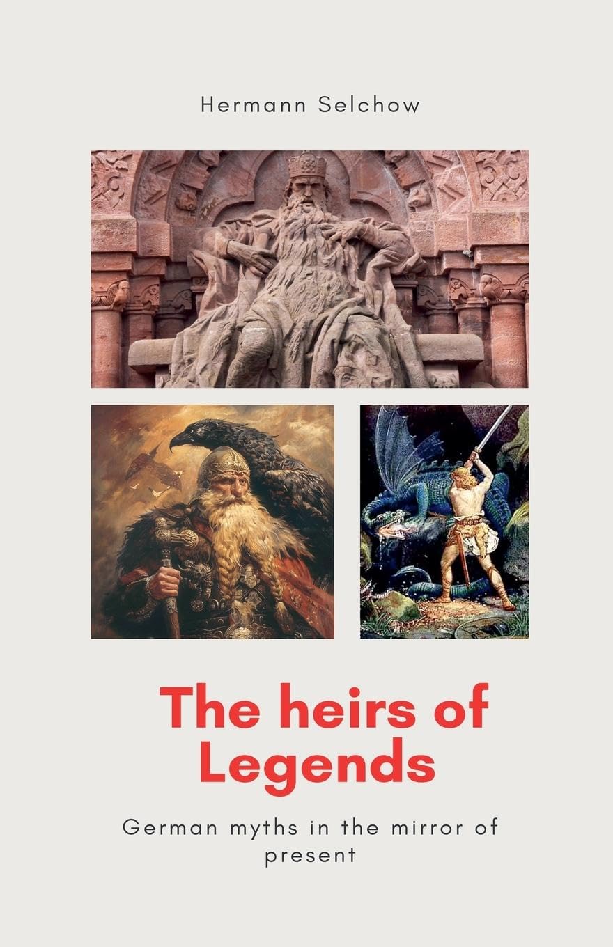 The heirs of legends - German myths in the mirror of present Education & Training