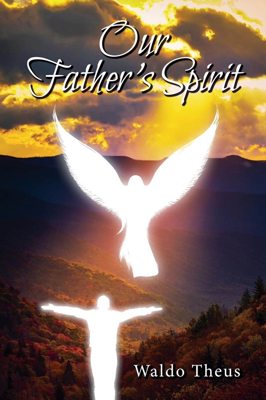 Our Father's Spirit Religion & Esotericism
