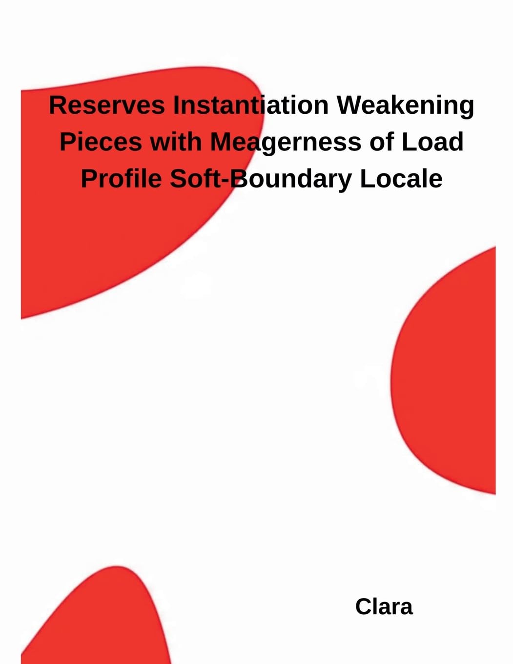 Reserves Instantiation Weakening Pieces with Meagerness of Load Profile Soft-Boundary Locale Mathematics